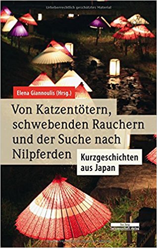 German《Von Katzentotern, schwebenden Rauchern und der Suche nach Nilpferden: Kurzgeschichten aus Japan》